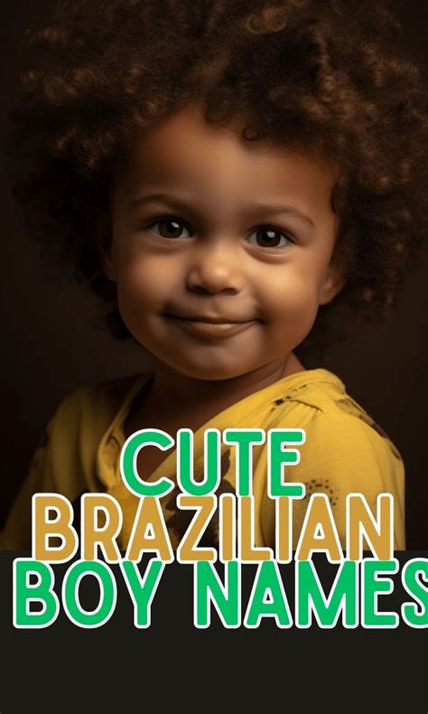 100+ Brazilian Boy Names With Meanings